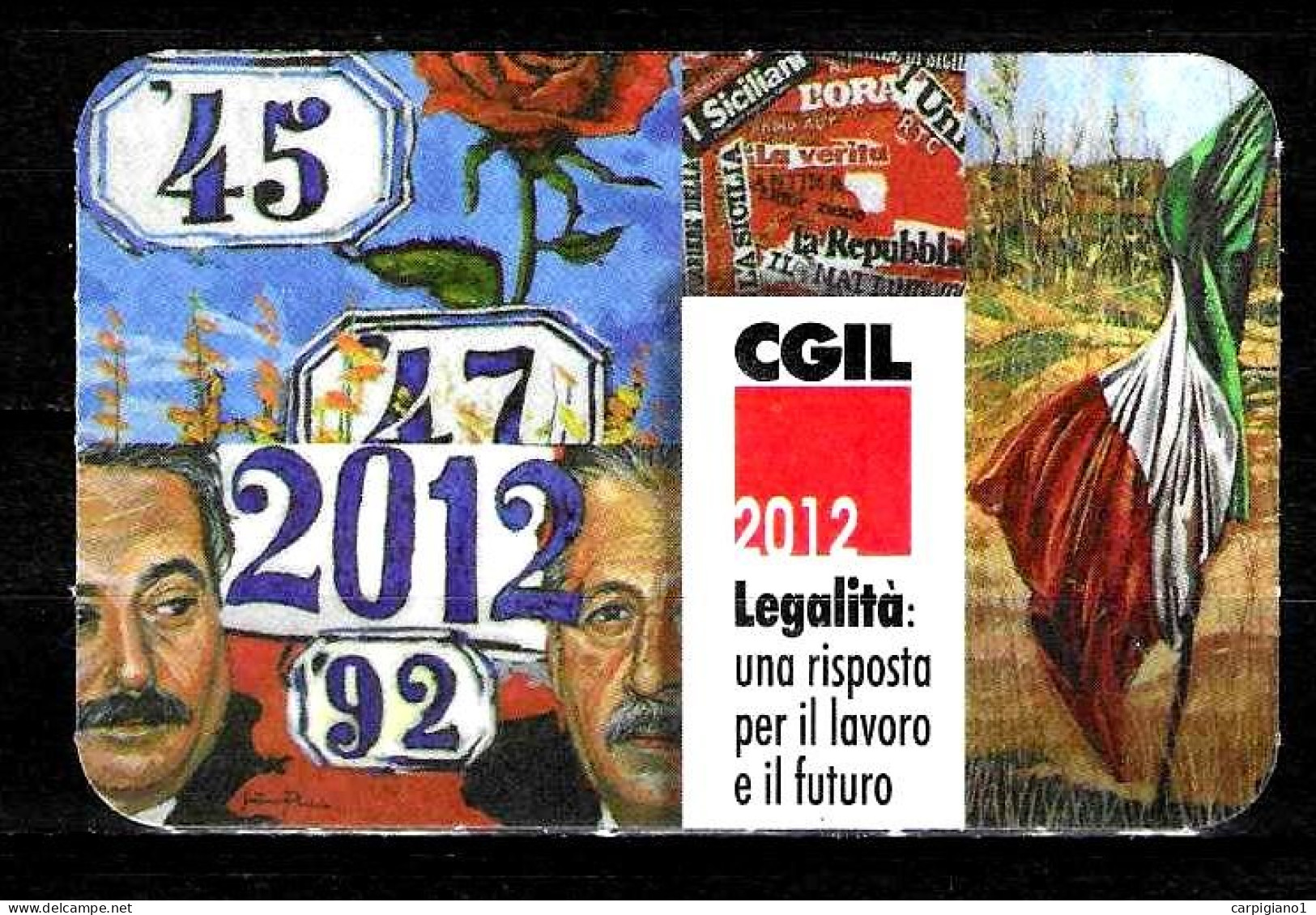 2012 Tessera Sindacato CGIL Confederazione Generale Italiana Lavoro - Legalità, Falcone E Borsellino - Membership Cards