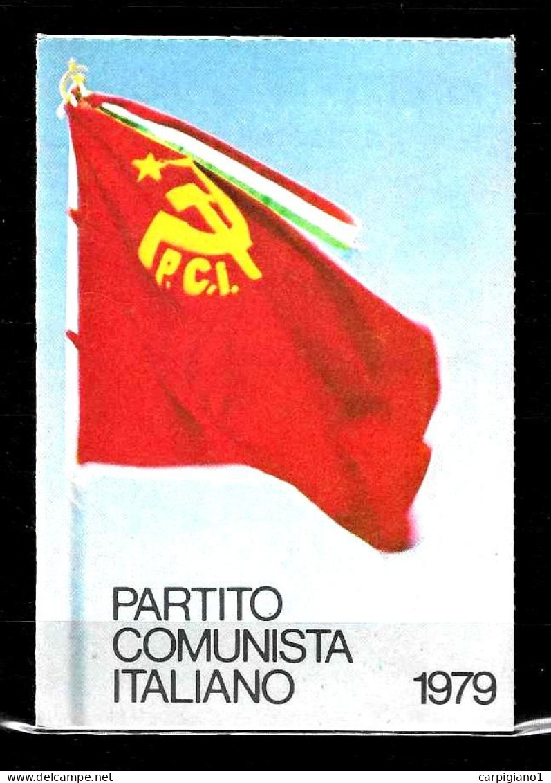 1979 Tessera PCI Partito Comunista Italiano Con Timbri E 2 Bollini -all'interno Riproduzione Della Prima Tessera Del PCI - Documents Historiques