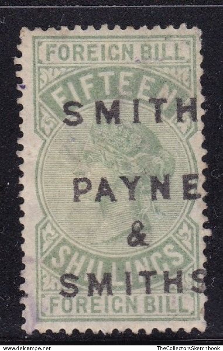 GB  QV  Fiscals / Revenues Foreign Bill  15/- With Company Overprint, Smith And Payne - Revenue Stamps