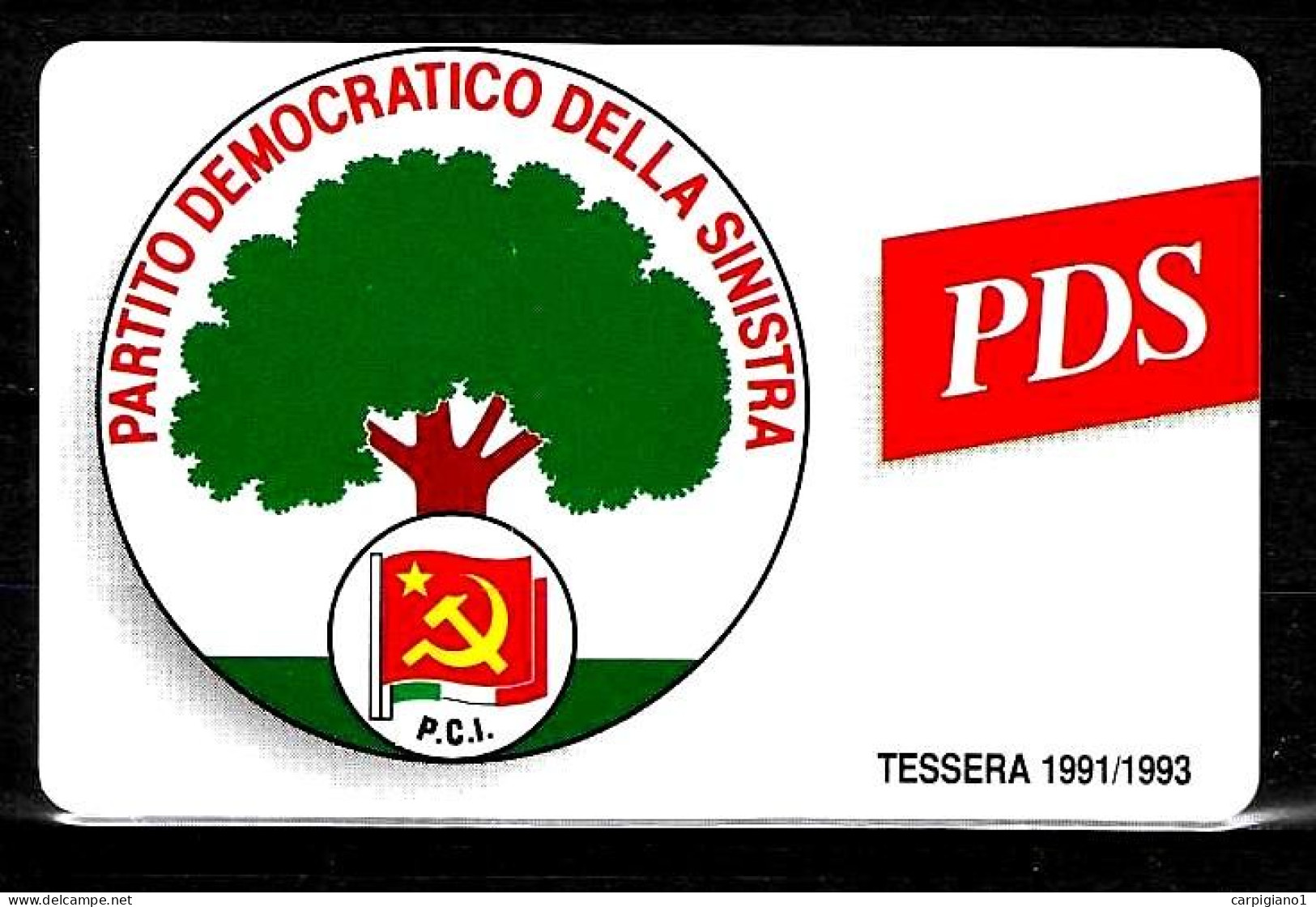 1991-92-93 Tessera PDS Partito Democratico Della Sinistra Con 3 Bollini - Prima Tessera Del PDS - Historical Documents