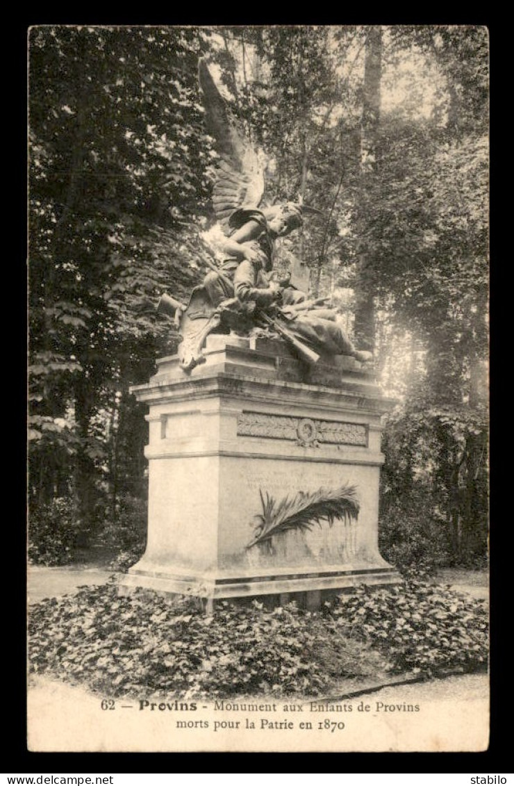 77 - PROVINS - MONUMENT AUX MORTS DE LA GUERRE DE 1870 - Provins