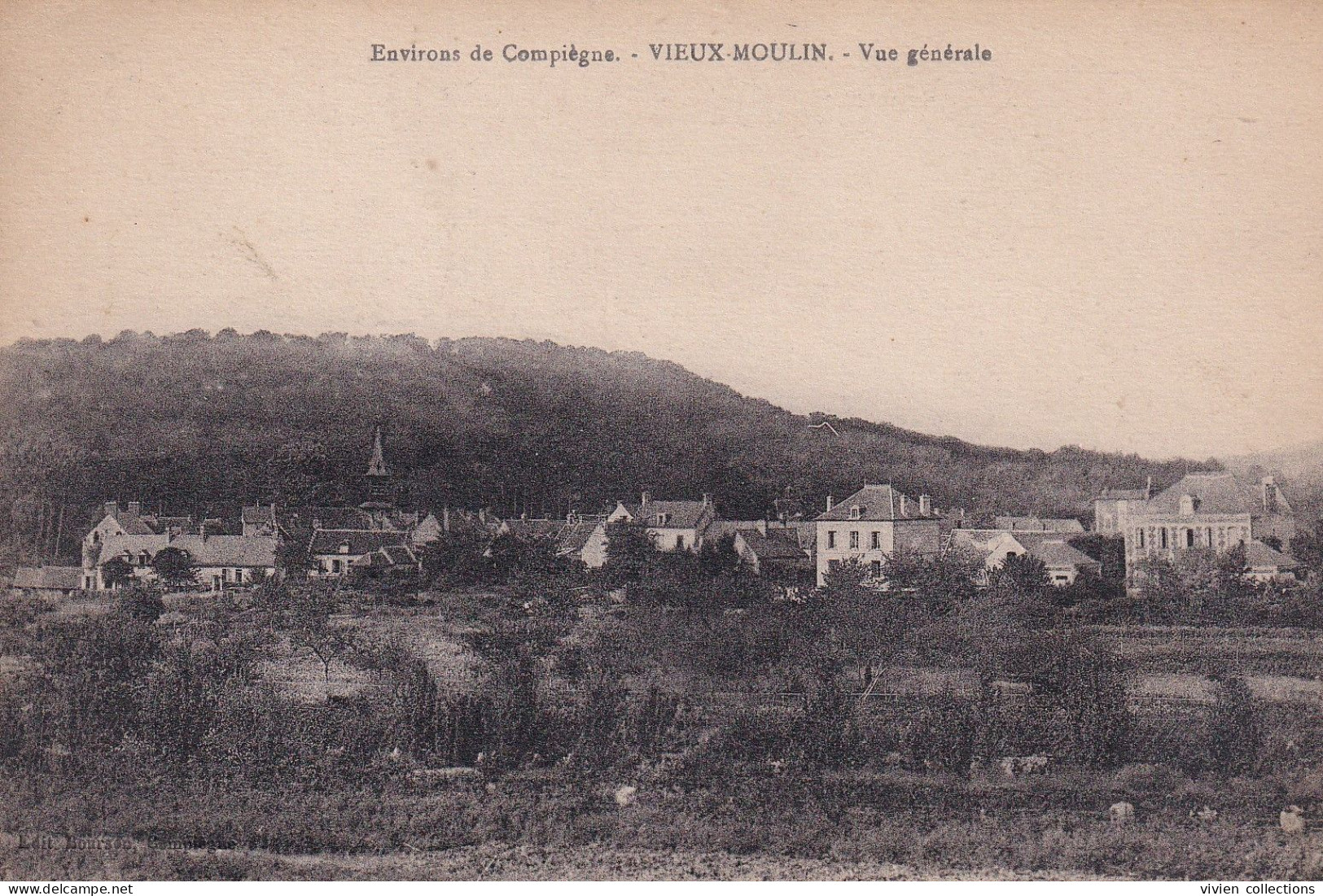 Environs De Compiègne Vieux Moulin (60 Oise) Vue Générale - édit. Boursea - Sonstige & Ohne Zuordnung