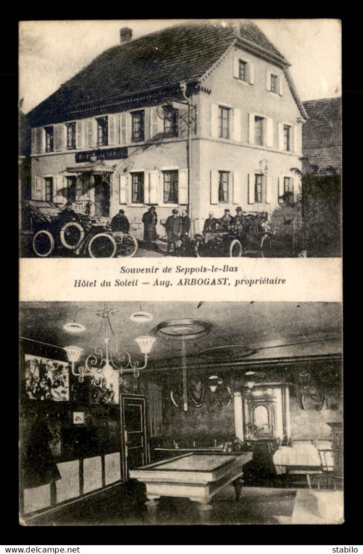 68 - SEPPOIS-LE-BAS - HOTEL DU SOLEIL D'OR - AUGUSTE ARBOGAST PROPRIETAIRE - Altri & Non Classificati