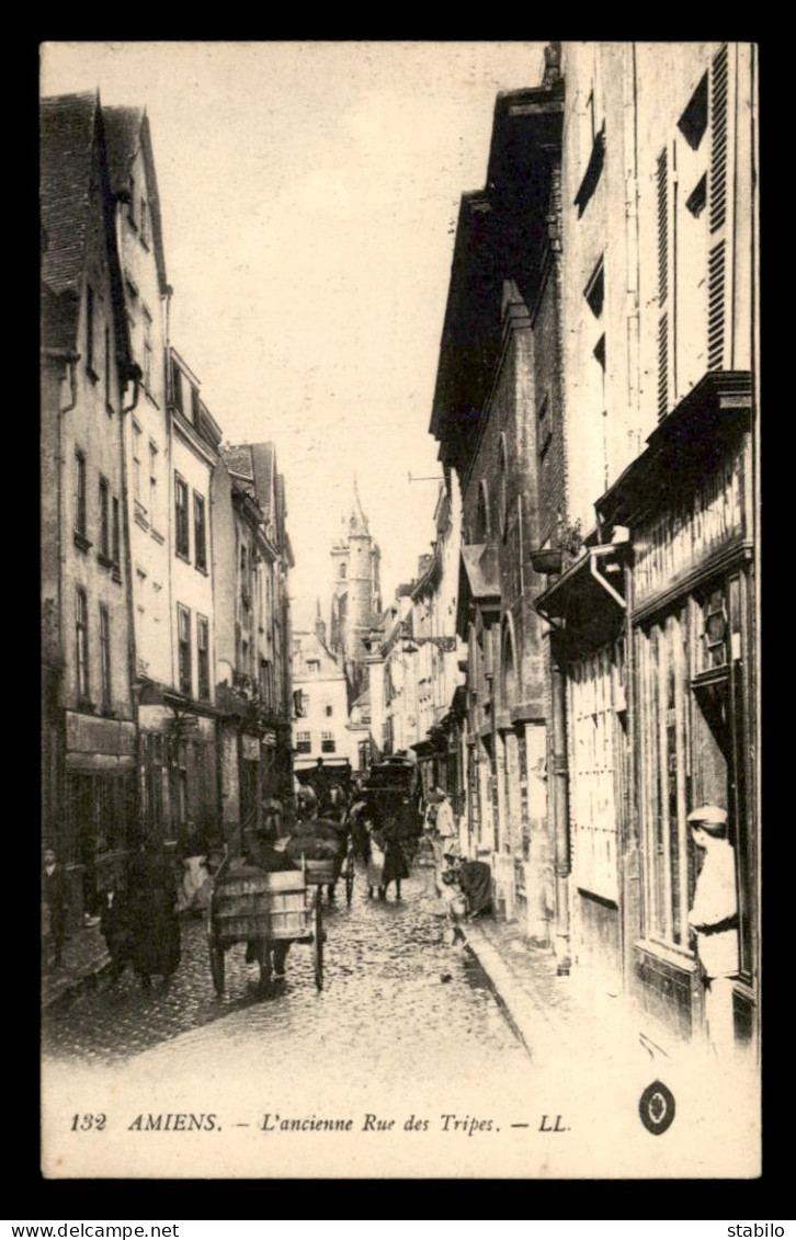 80 - AMIENS - L'ANCIENNE RUE DES TRIPES - Amiens