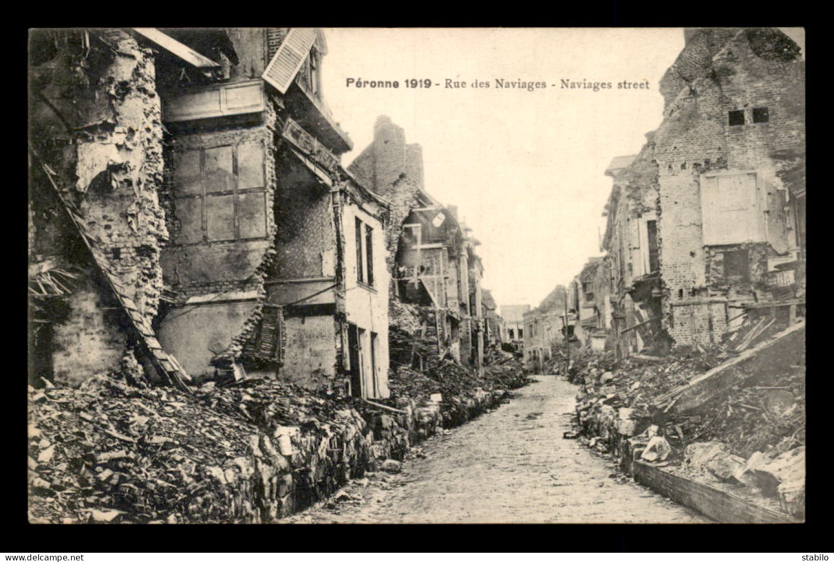 80 - PERONNE - RUE DES NAVIAGES EN 1919 - GUERRE 14/18 - Peronne