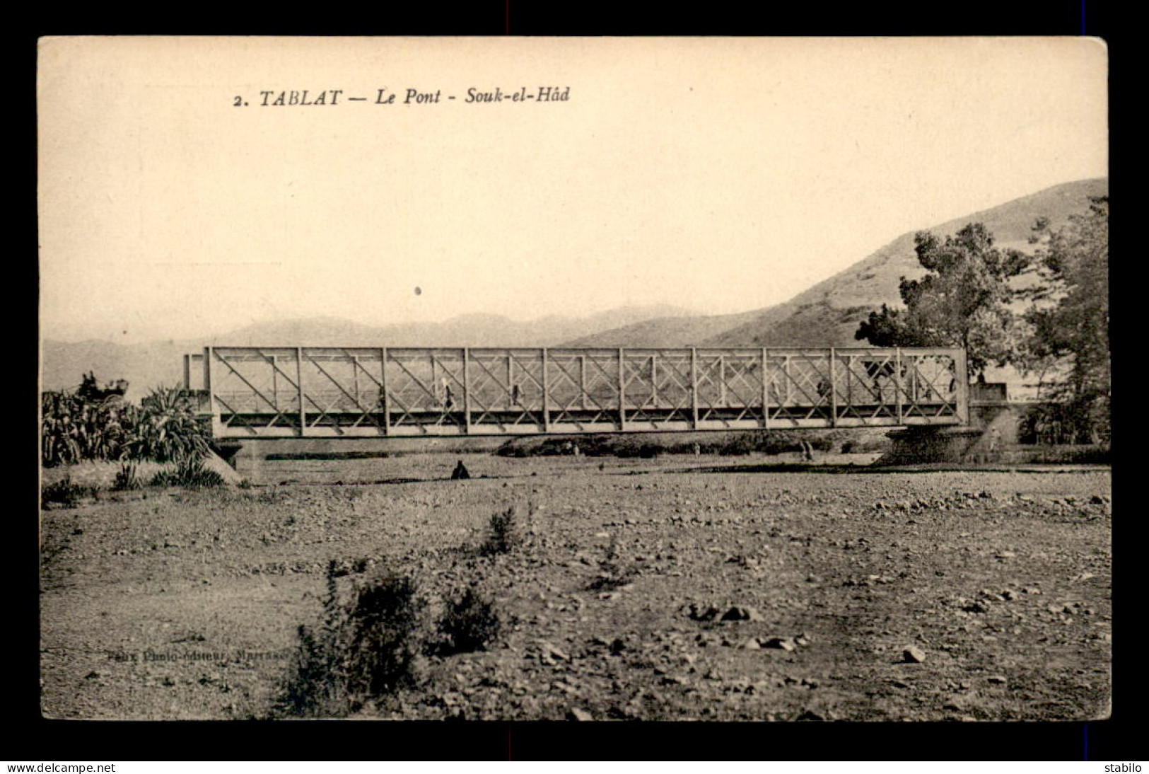 ALGERIE - TABLAT - LE PONT - SOUK-EL-HAD - Sonstige & Ohne Zuordnung