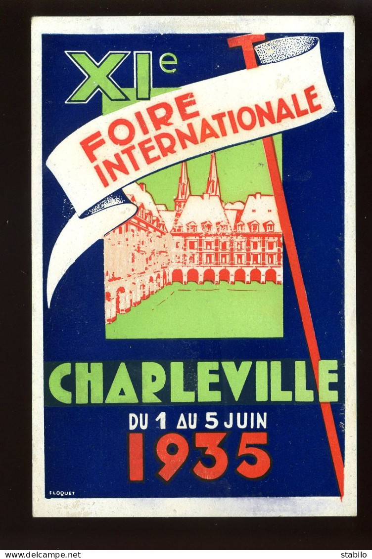 PUBLICITE - XI E FOIRE INTERNATIONALE DE CHARLEVILLE (ARDENNES) DU 1 AU 5 JUIN 1935 - Werbepostkarten