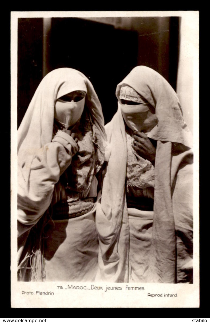 SCENES ET TYPES - MAROC - DEUX JEUNES FEMMES - EDITEUR FLANDRIN - Altri & Non Classificati