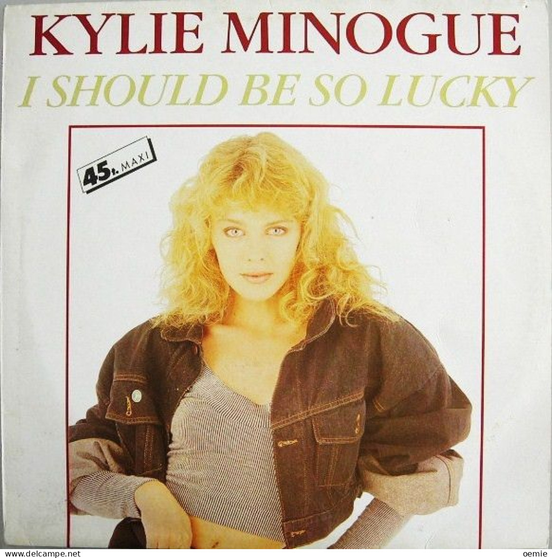 KYLIE  MINOGUE   °  I SHOULD  BE SO LUCKY - 45 Toeren - Maxi-Single