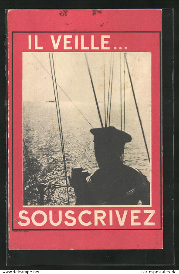 CPA Il Veille Souscrivez, Matrose Auf Einem Kriegsschiff Hält Ausschau  - Guerre