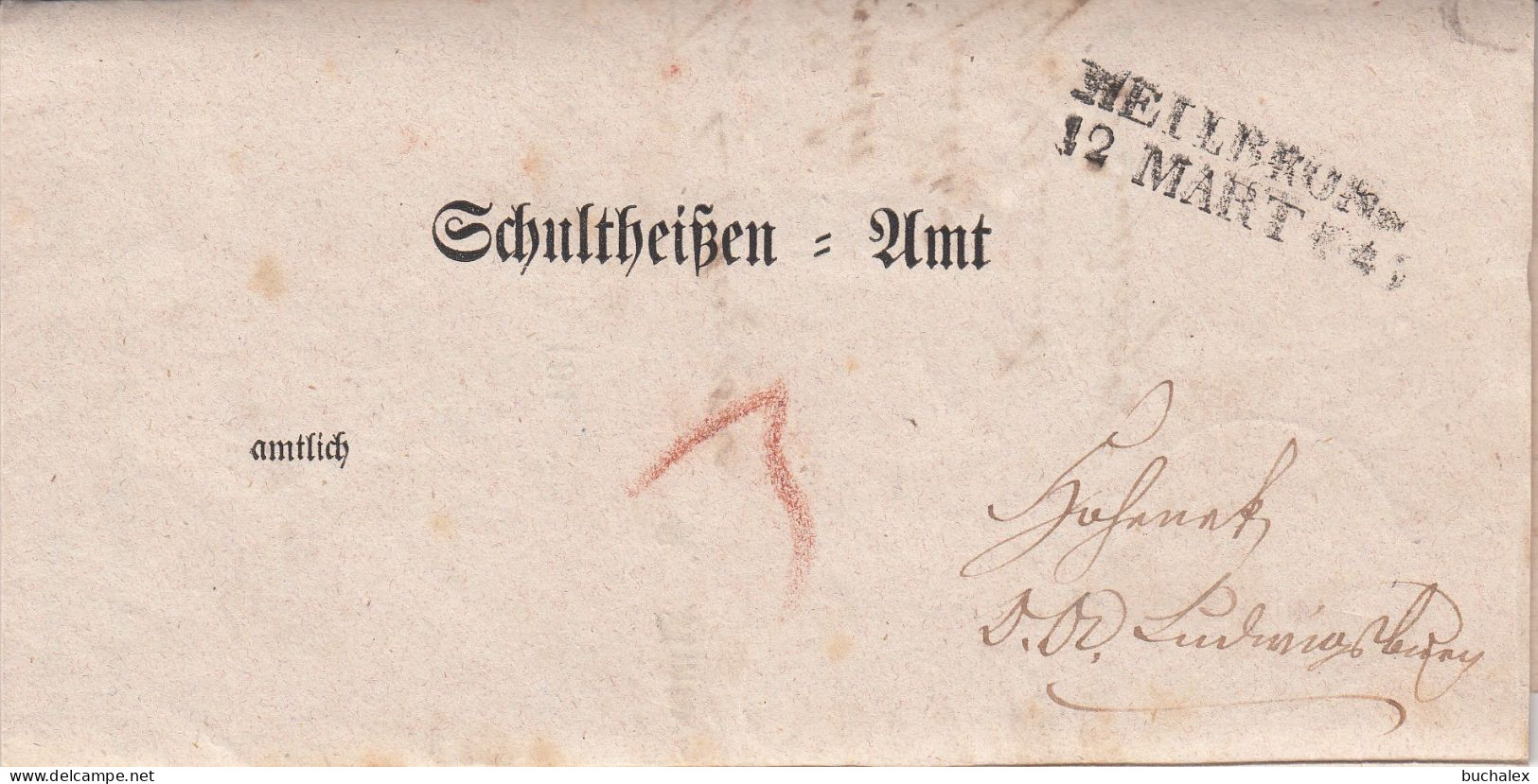 2x Gelaufener Vollständiger Vorphilabrief - 1845 - Von Ludwigsburg Nach Beilstein - Heilbronn Nach ? - Prephilately