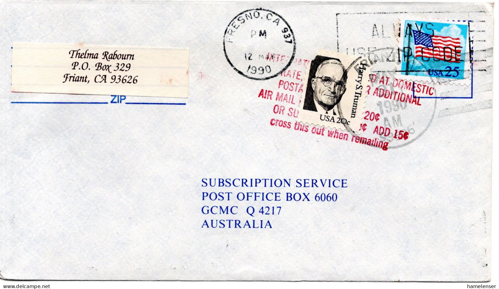 77832 - USA - 1990 - 25¢ Flagge EF A Bf FRESNO, CA -> Australien, Zurueck Zwecks Auffrankatur (20¢ Truman, Mgl) - Storia Postale