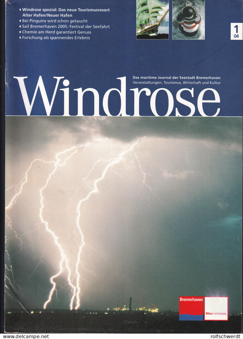 "windrose" Das Maritime Joutnal Der Seestadt Bremerhaven Ausgabe 1/04 - Zonder Classificatie