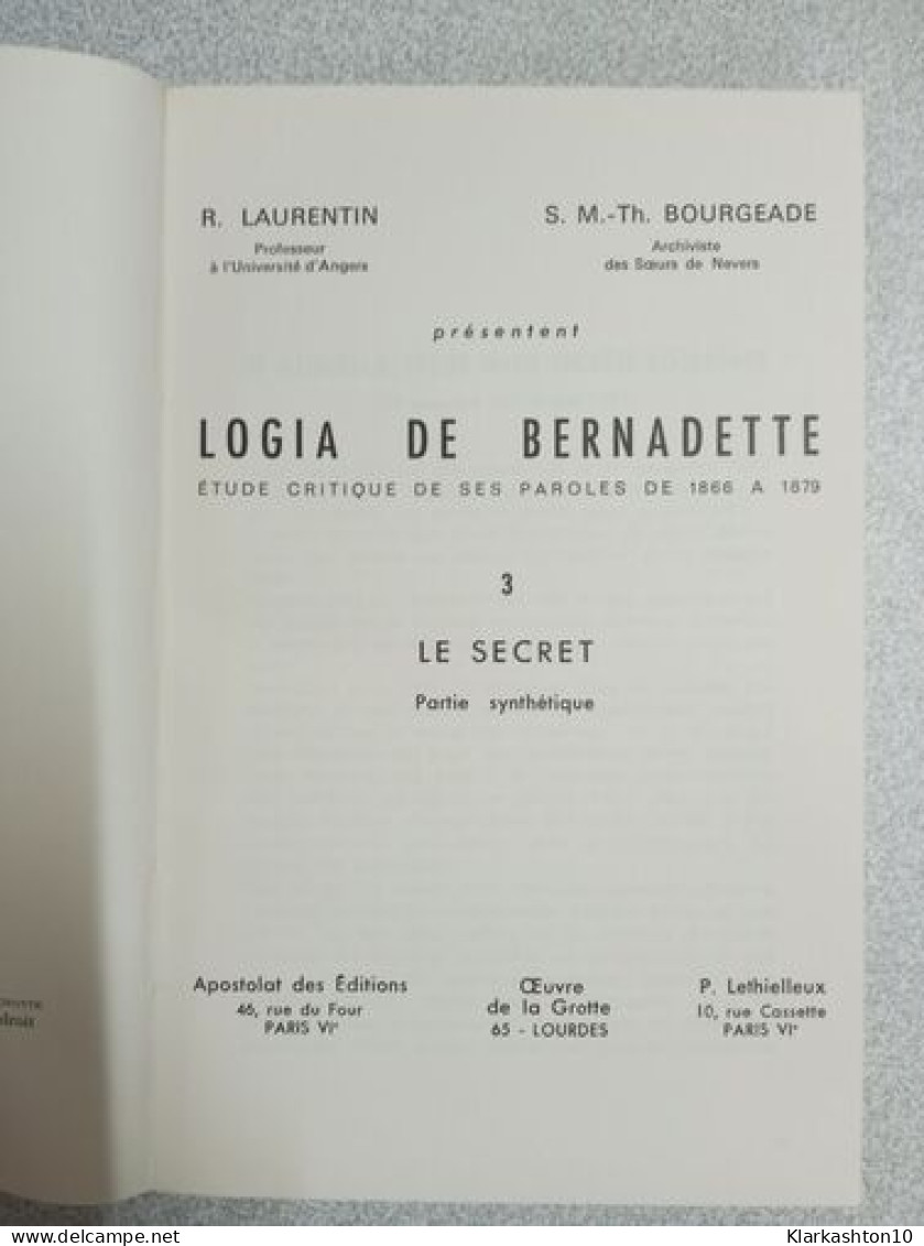 Logia De Bernadette : Le Secret De Bernadette - Otros & Sin Clasificación
