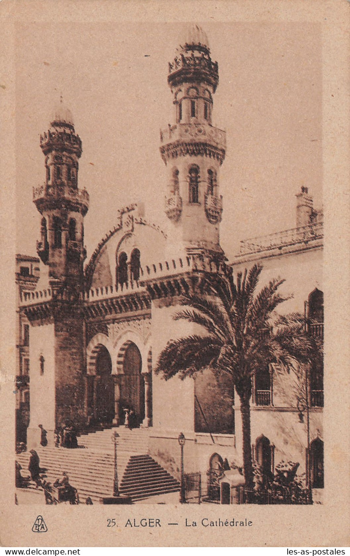 ALGERIE ALGER LA CATHEDRALE - Algiers