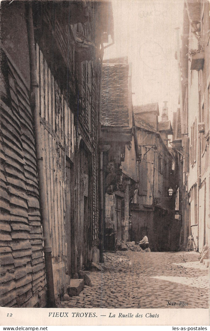 10 TROYES LA RUELLE AUX CHATS - Troyes