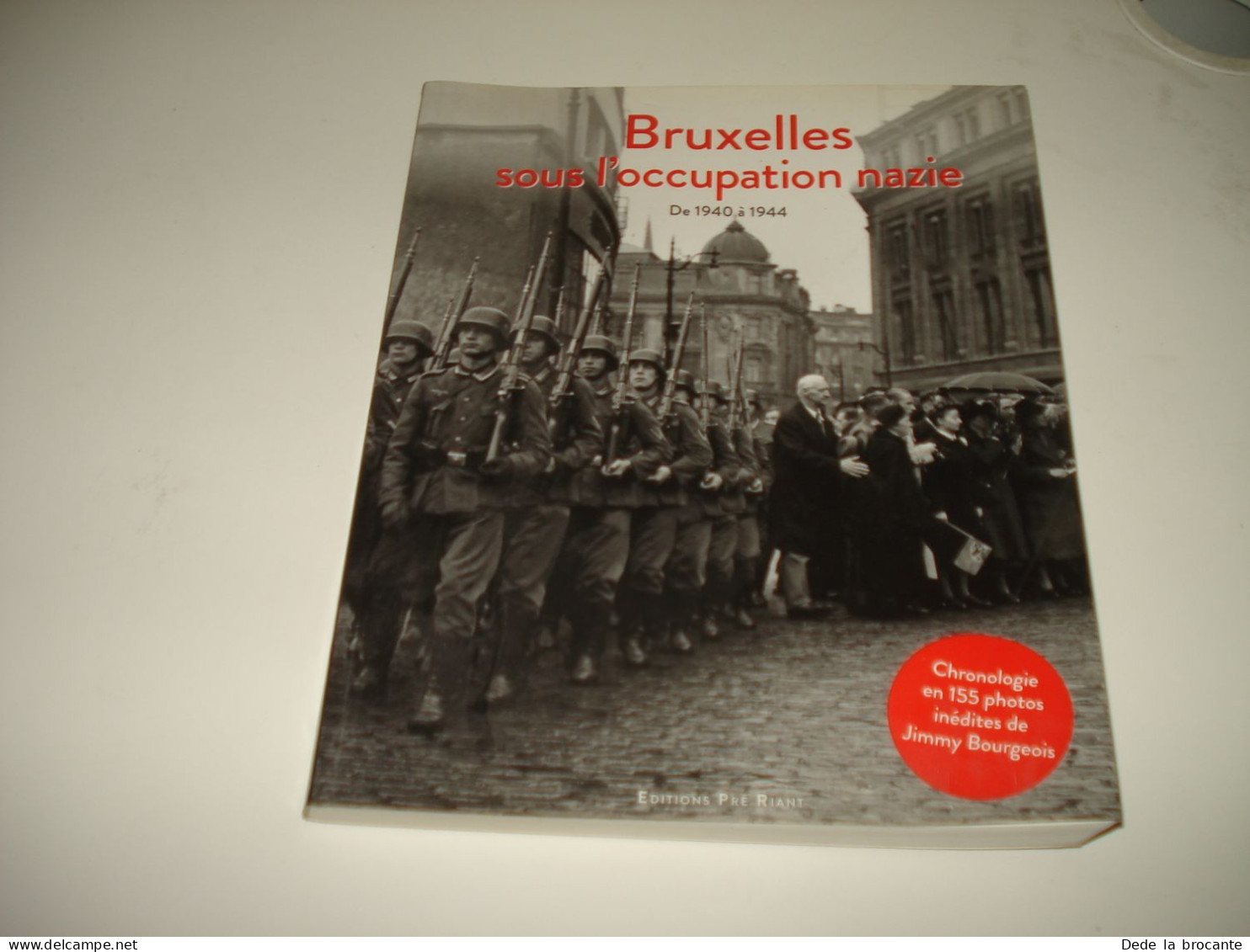 C55 / Bruxelles Sous L'occupation Nazie De 1940 à 1944  -  2014 - Guerra 1939-45