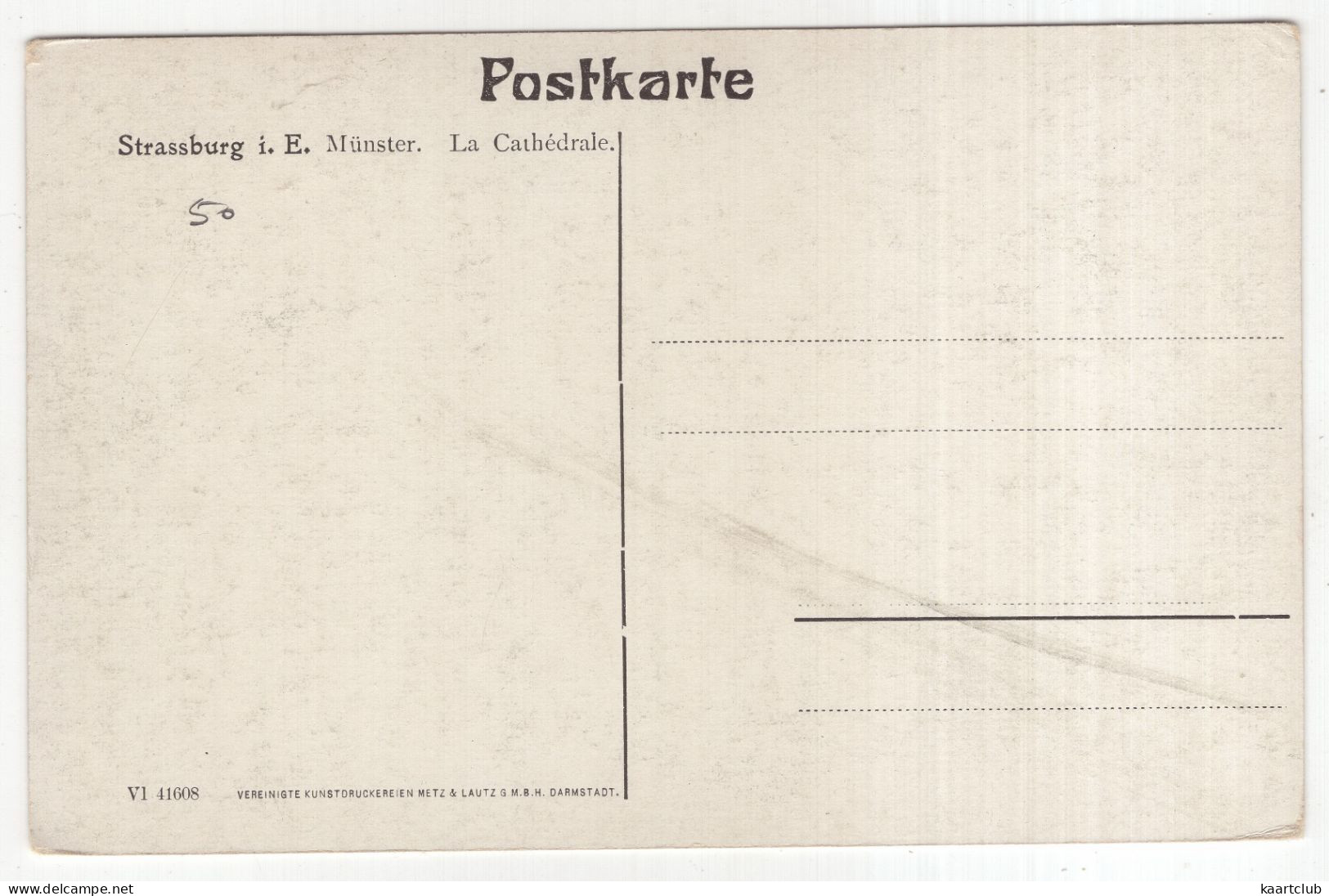 Strassburg I. E. - Münster.   La Cathédrale - (France) - Kunstdruckereien Metz & Lautz, Darmstadt - Strasbourg