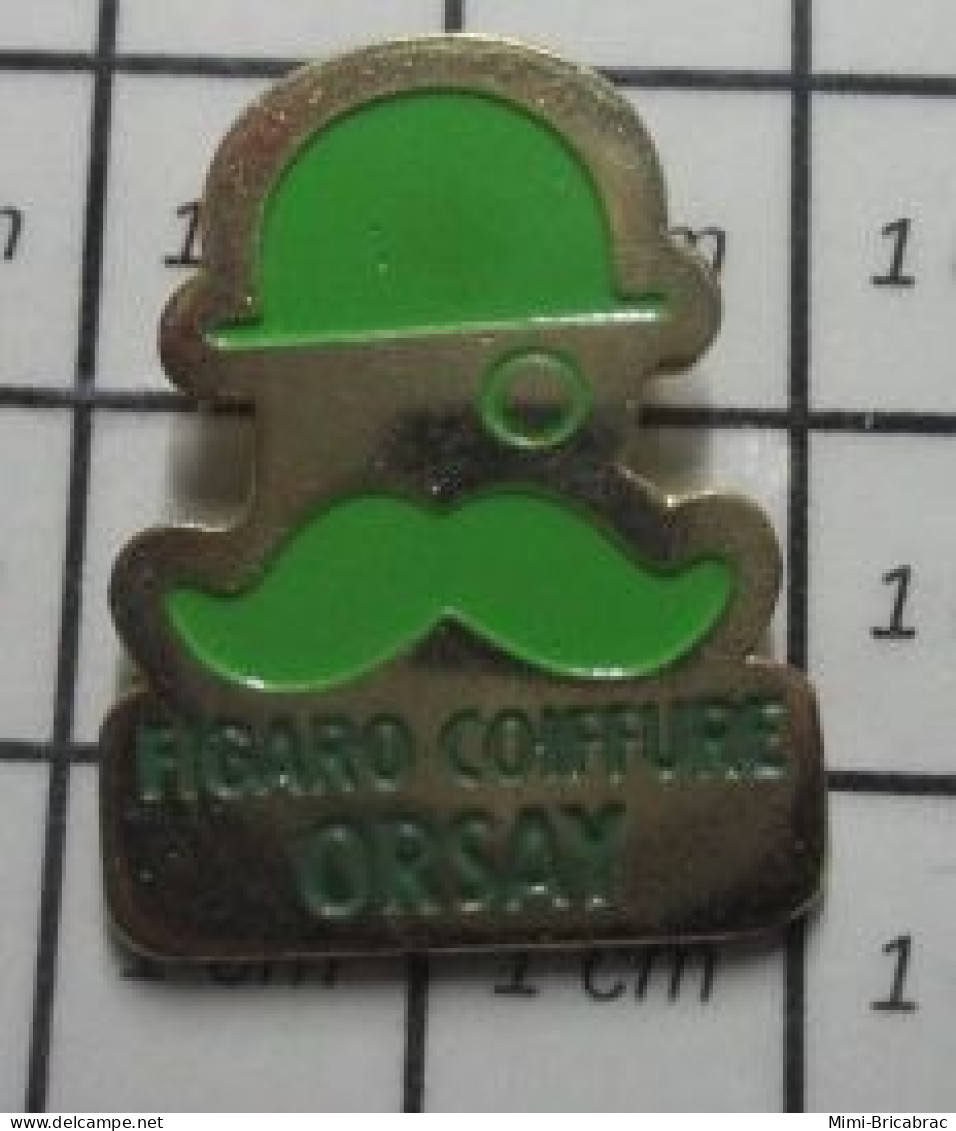 115D Pin's Pins / Beau Et Rare / MARQUES / FIGARO COIFFURE ORSAY MOUSTACHE CHAPEAU MELON - Marcas Registradas