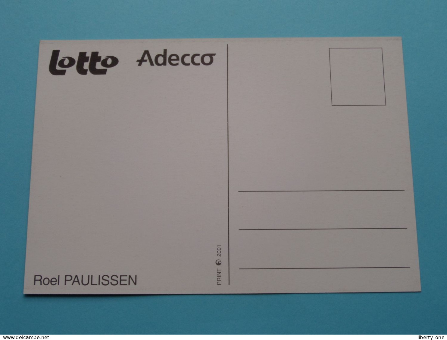 Roel PAULISSEN > LOTTO - ADECCO Team ( Zie / Voir SCANS ) Format CP ( Edit.: Print 2001 ) ! - Ciclismo