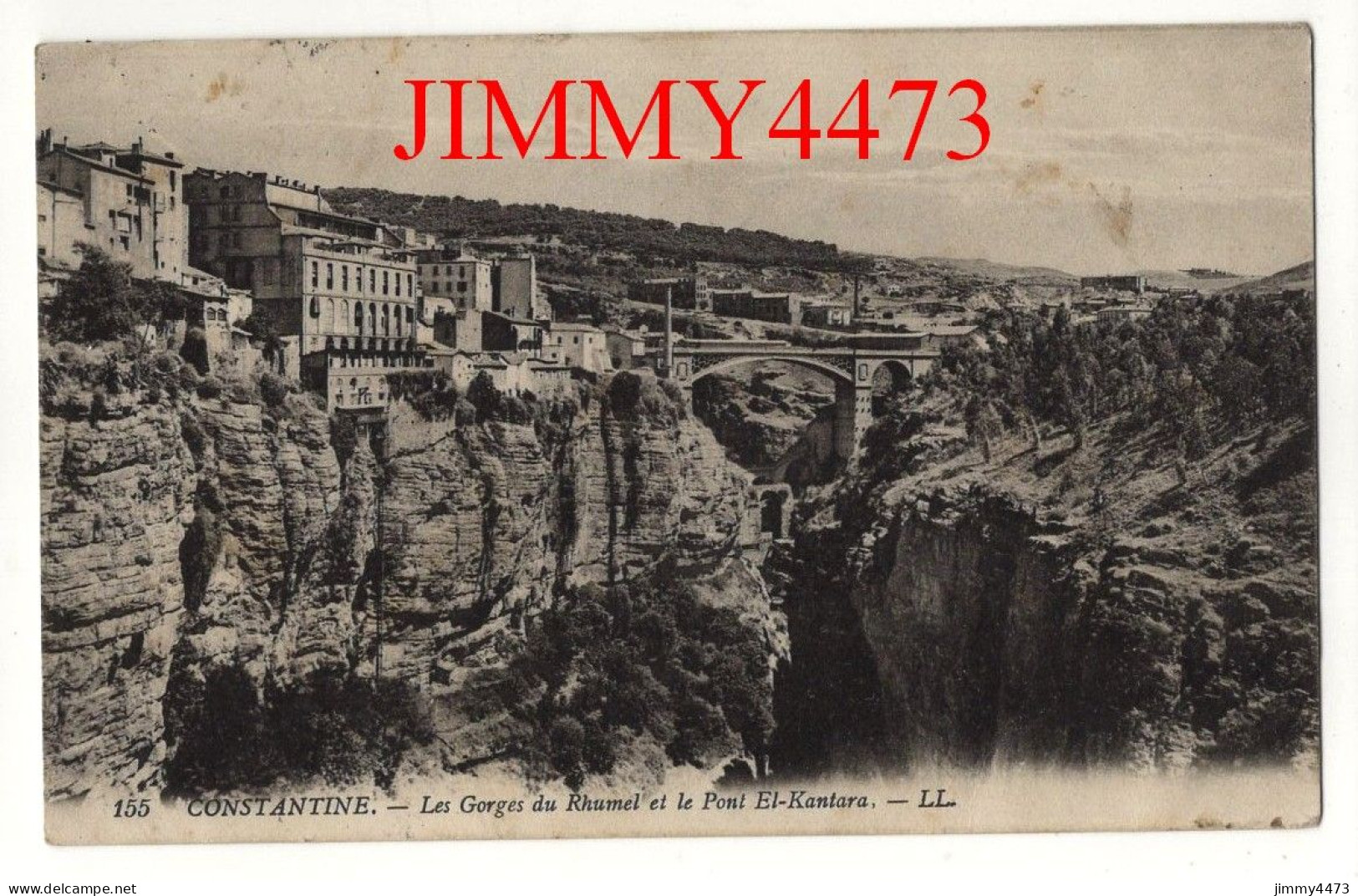 CPA - CONSTANTINE En 1912 - Les Gorges Du Rhumel Et Le Pont El-Kantara - N° 155 - L L - Konstantinopel