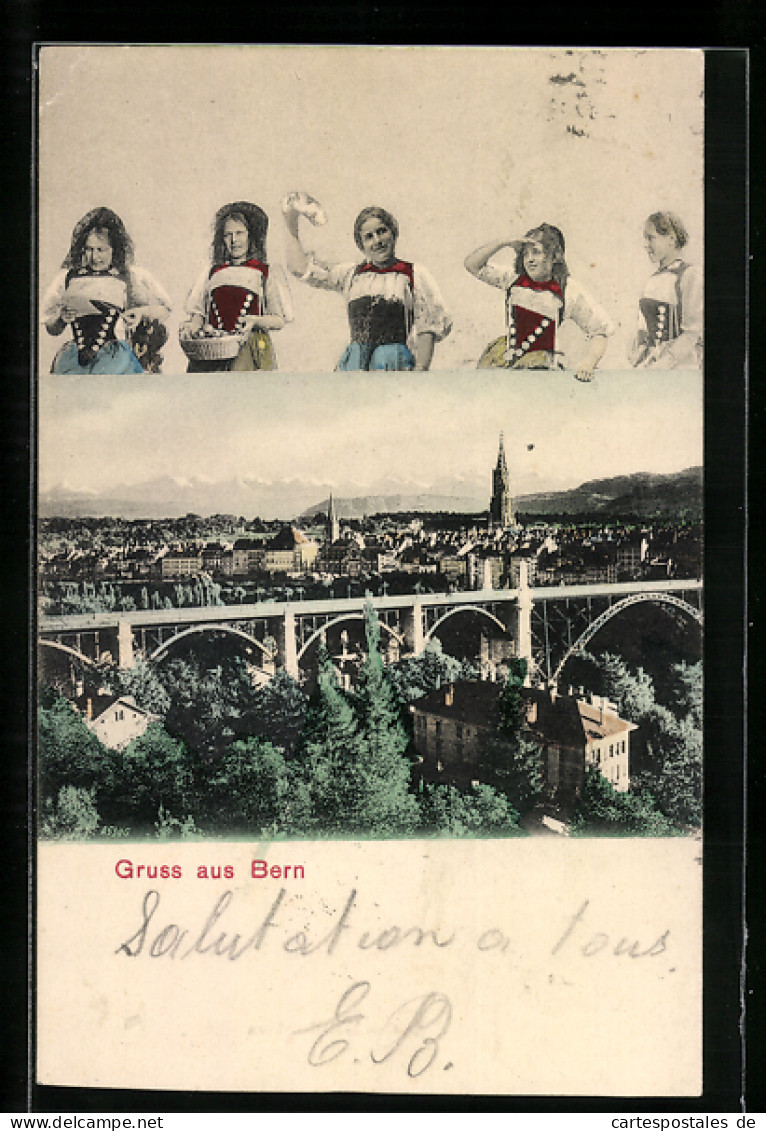 AK Bern, Blick über Das Viadukt Zur Stadt, Bernerinnen In Tracht  - Bern