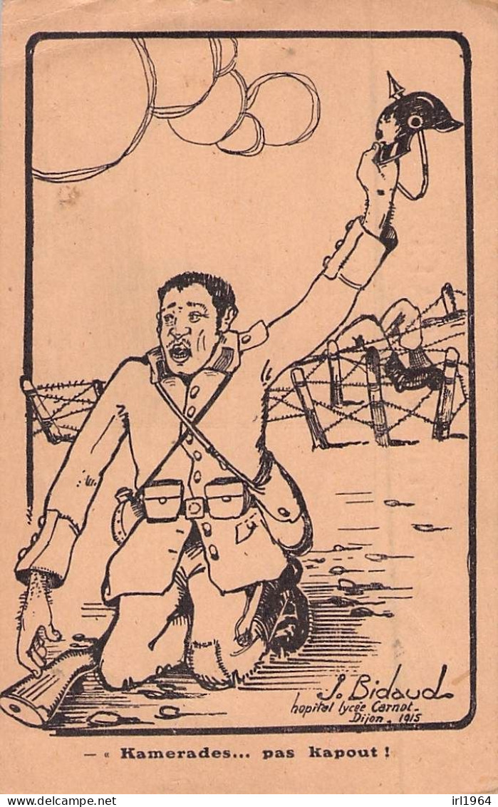 ILLUSTRATEUR J.BIDAUD "KAMERADES...PAS KAPOUT" Hopital Lycée Carnot Dijon 1915 - Humor