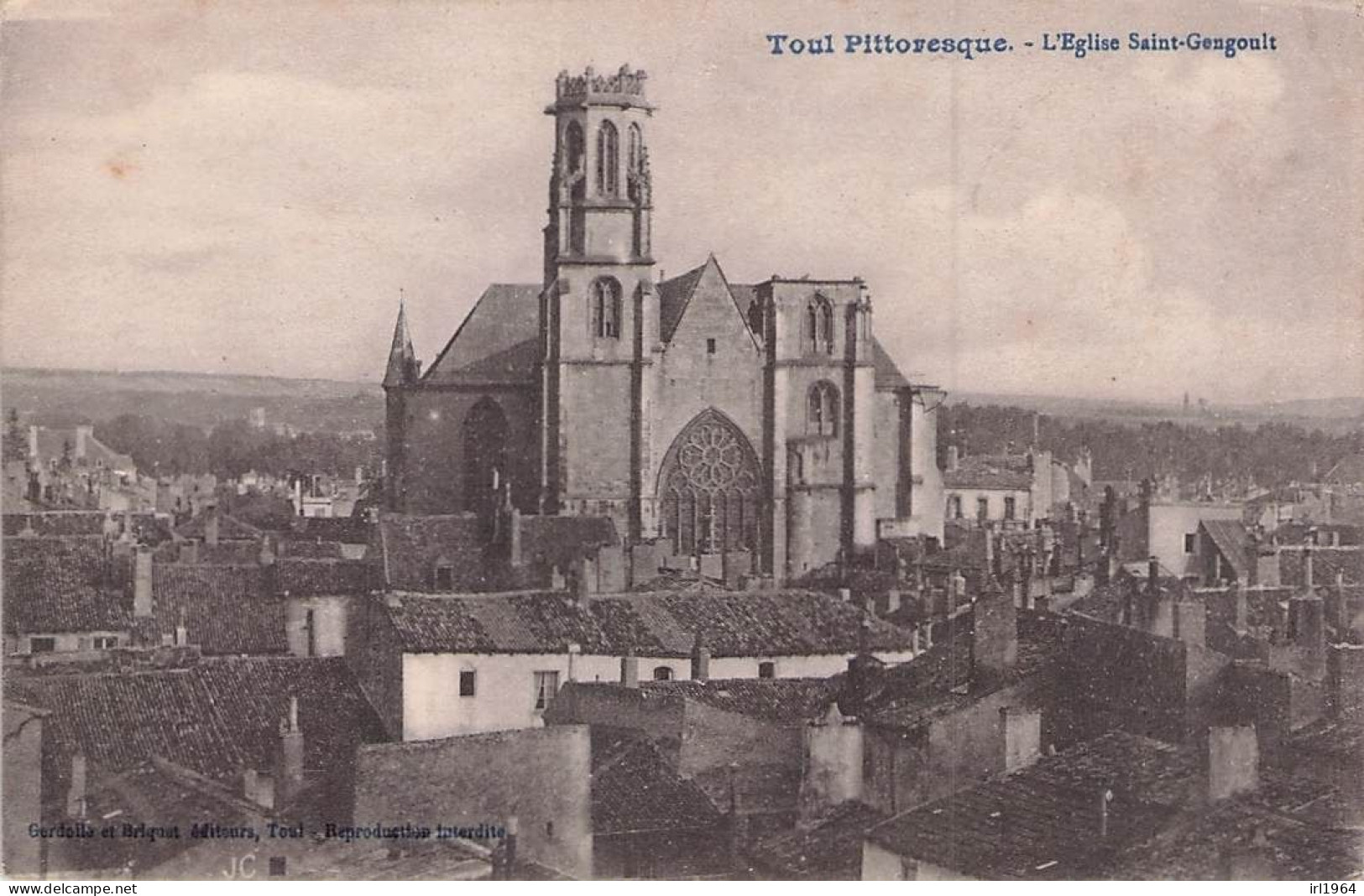 TOUL PITTORESQUE L'EGLISE SAINT GENGOULT 1918 - Toul