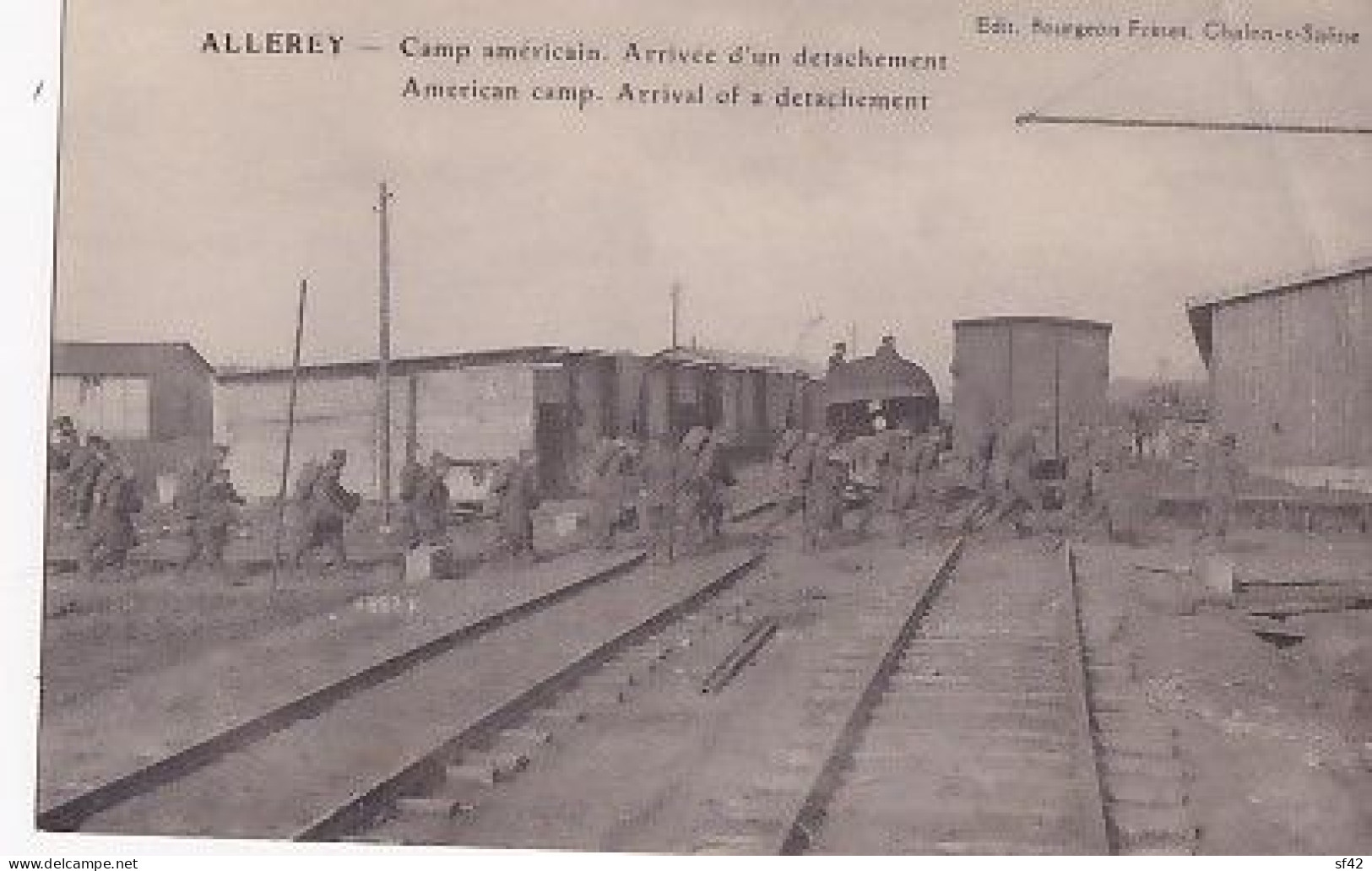 ALLEREY                   CAMP AMERICAIN            Arrivée D Un Détachement - War 1914-18