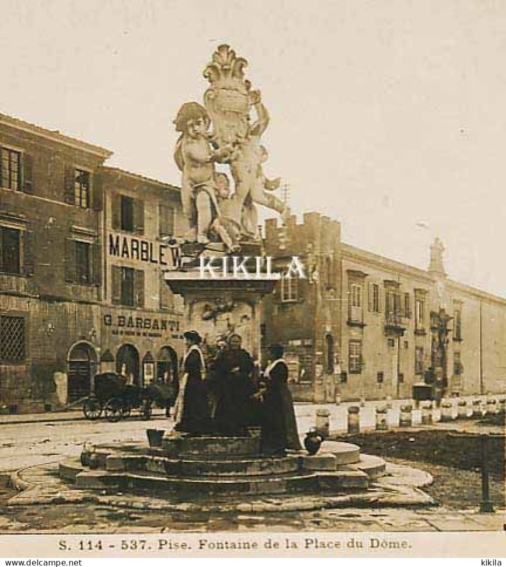 Photo Stéréoscopique 7,2x7,5cm Carte 17,2x8,9cm Vues D'Italie S. 114 - 537 PISE.  Fontaine De La Place Du Dôme Femmes* - Stereo-Photographie