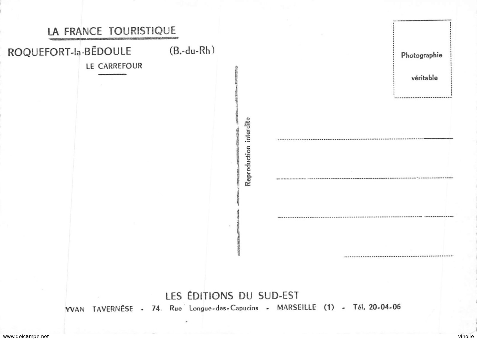 MO-24-421 : ROQUEFORT-LA-BEDOULE. EDITIONS DU SUD-EST. LA FRANCE TOURISTIQUE. LE CARREFOUR. PUBLICITE SAINT-RAPHAËL - Sonstige & Ohne Zuordnung