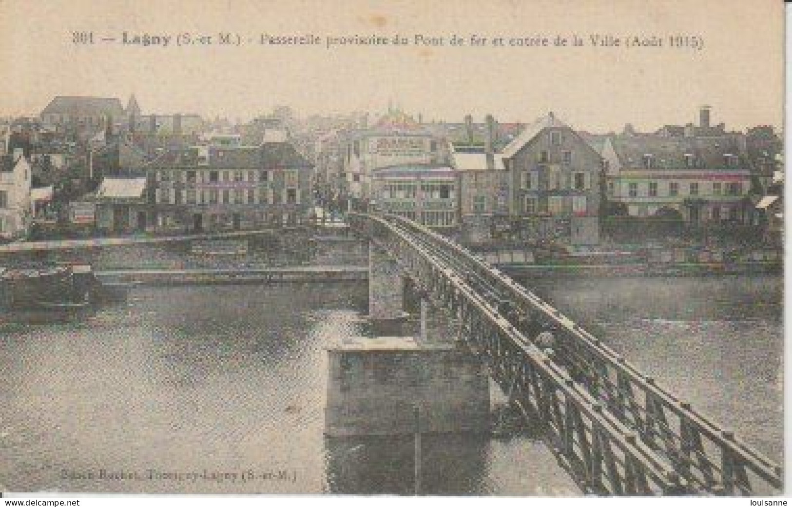 LAGNY  ( 77 )  PASSERELLE  PROVISOIRE  DU  PONT  DE  FER ,  ENTRÉE  DE  LA  VILLE  - C P A  (24 / 4 / 137  ) - Lagny Sur Marne