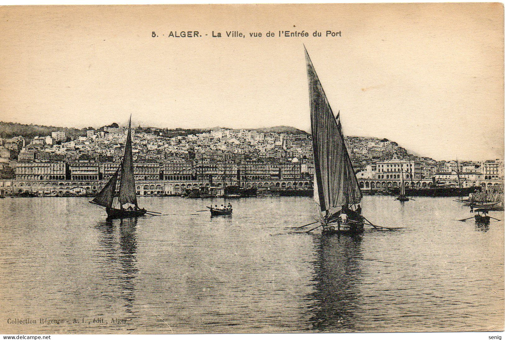 ALGERIE - ALGER - 5 - La Ville Vue De L'entrée Du Port - Collection Régence A. L. édit. Alger (Leroux) - Andere & Zonder Classificatie