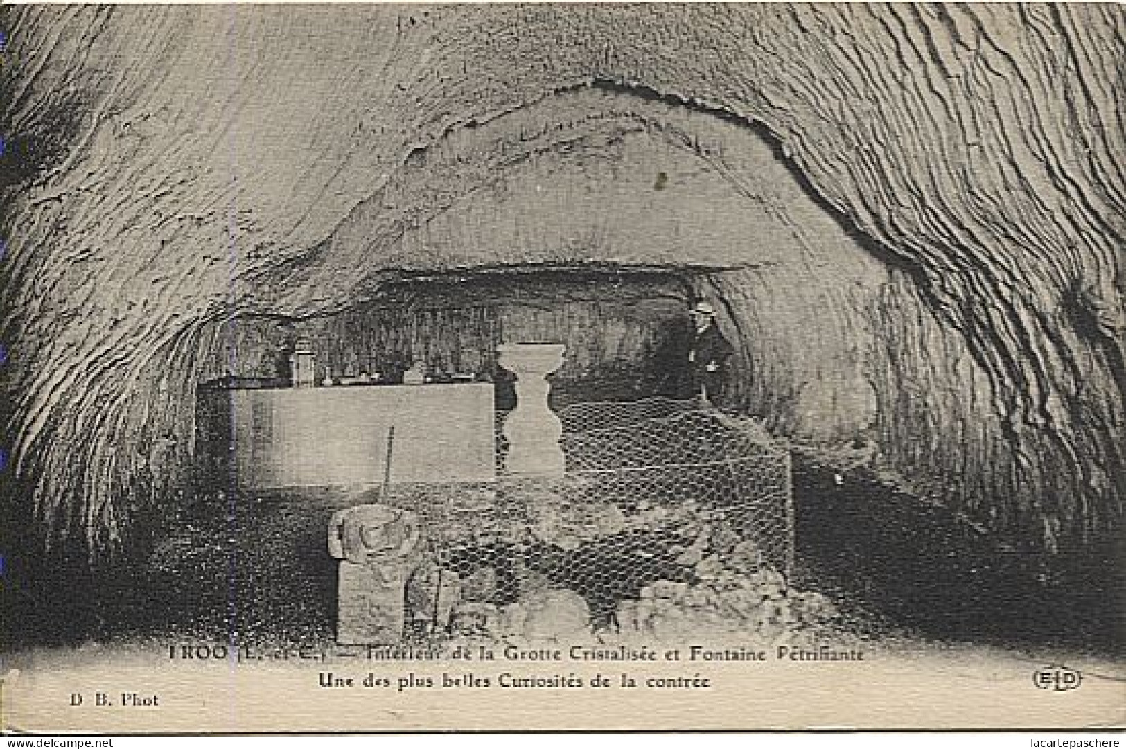 X120317 LOIR ET CHER TROO INTERIEUR GROTTE CRISTALISEE ET FONTAINE PETRIFIANTE UNE DES PLUS BELLES CURIOSITES CONTREE - Autres & Non Classés