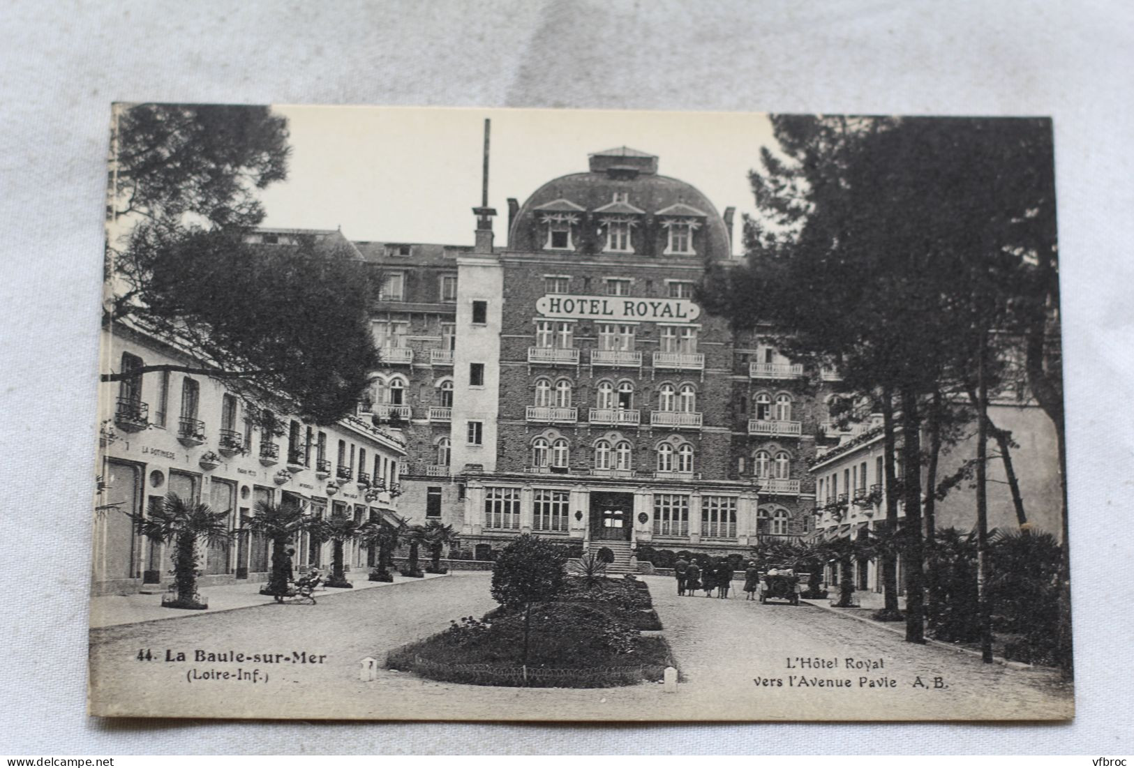 N491, La Baule Sur Mer, L'hôtel Royal Vers L'avenue Pavie, Loire Atlantique 44 - La Baule-Escoublac