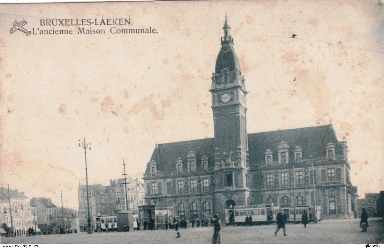 LAEKEN - BRUXELLES - L'ancienne Maison Communale - Laeken