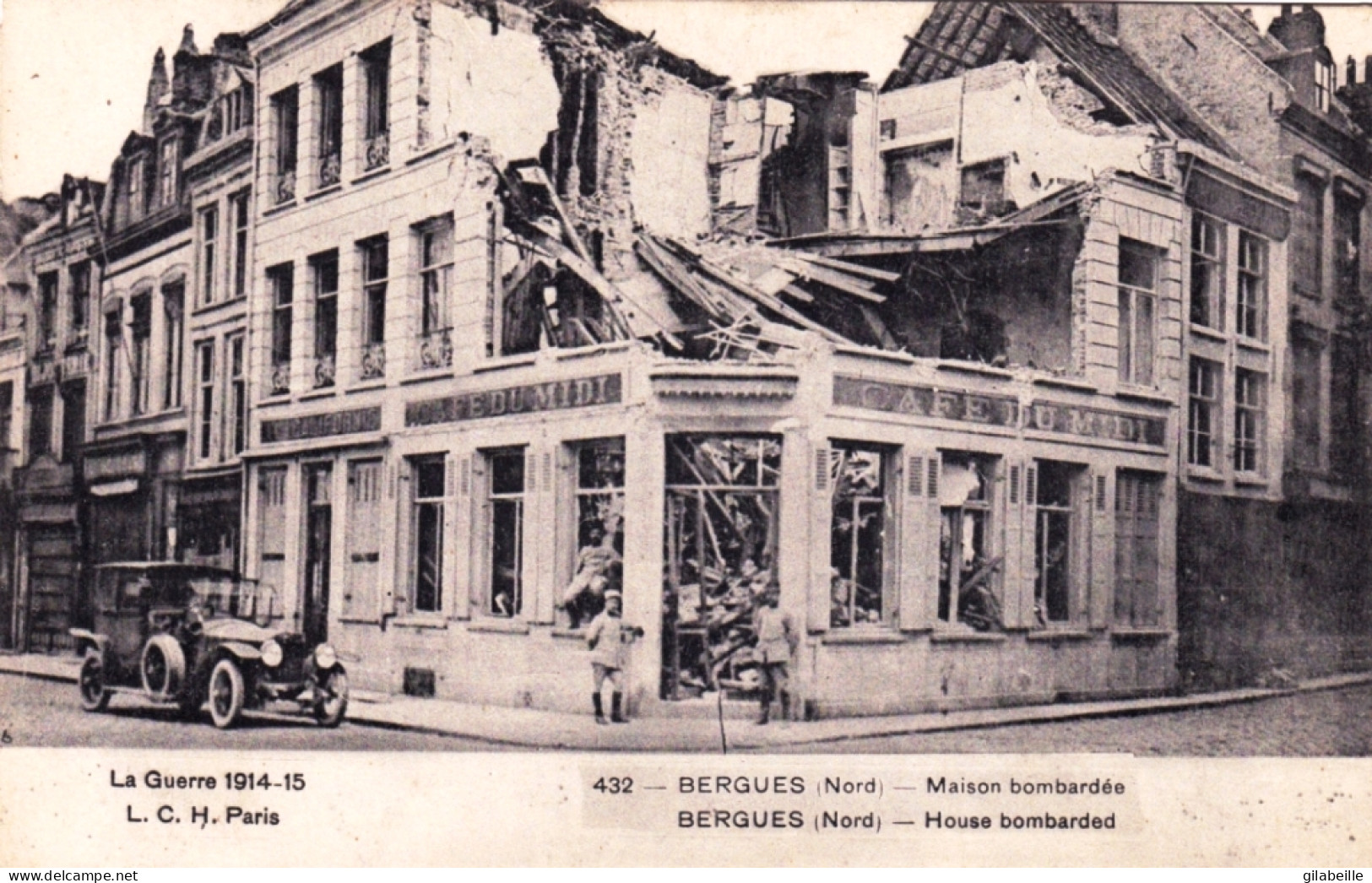 59 - BERGUES - Maison Bombardée - Café Du Midi -guerre 1914 - Bergues