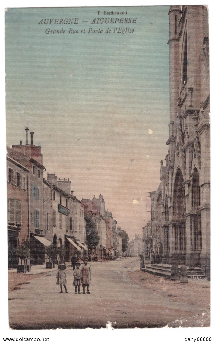 AIGUEPERSE - Grande Rue Et Porte De L'Eglise  (carte Animée) - Aigueperse