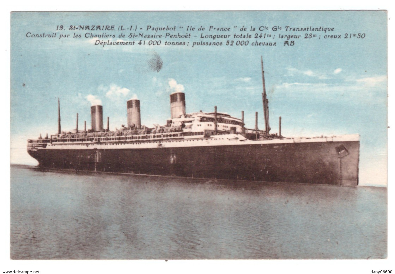PAQUEBOT "ILE DE FRANCE" De La Cie Gle Transatlantique Construit Par Les Chantiers De ST NAZAIRE - Steamers