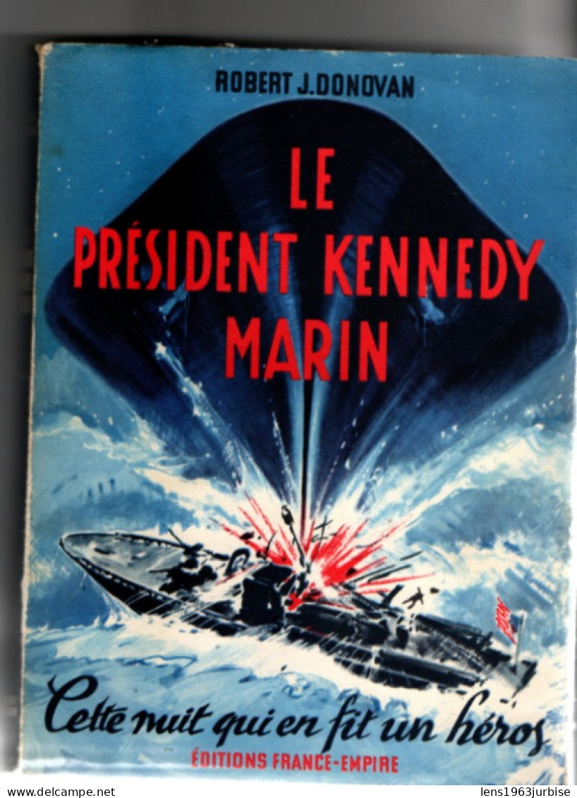 Le Président Kennedy Marin , Robert Donovan - Guerre 1939-45