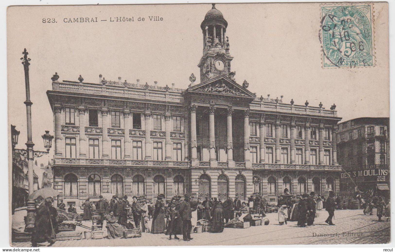 NORD - 823 - CAMBRAI - L'Hôtel De Ville  ( - Timbre à Date De 1906  - Grosse Animation  ) - Cambrai