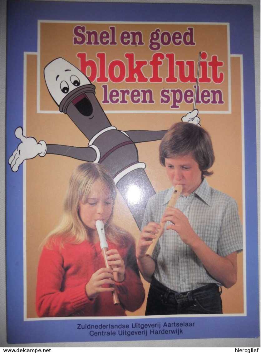 Snel En Goed BLOKFLUIT Leren Spelen David Gregory J. Van Oosterbeek Muziek Instrument  Houtblazer Blaasinstrument - Sachbücher