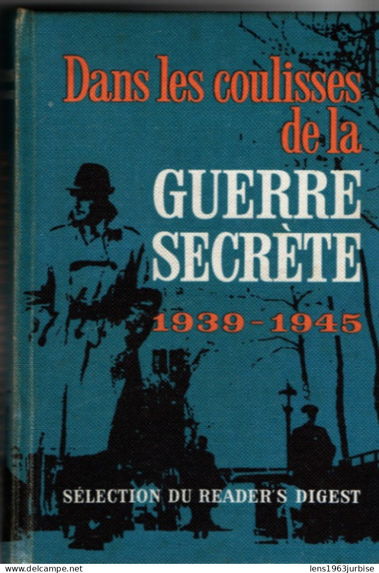 Dans Les Coulisses De La Guerre Secrète 1939 - 1945 - Guerra 1939-45