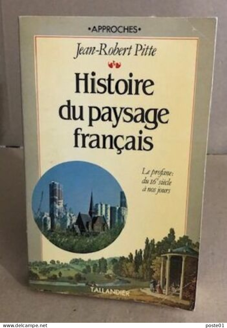 Histoire Du Paysage Français - Aardrijkskunde