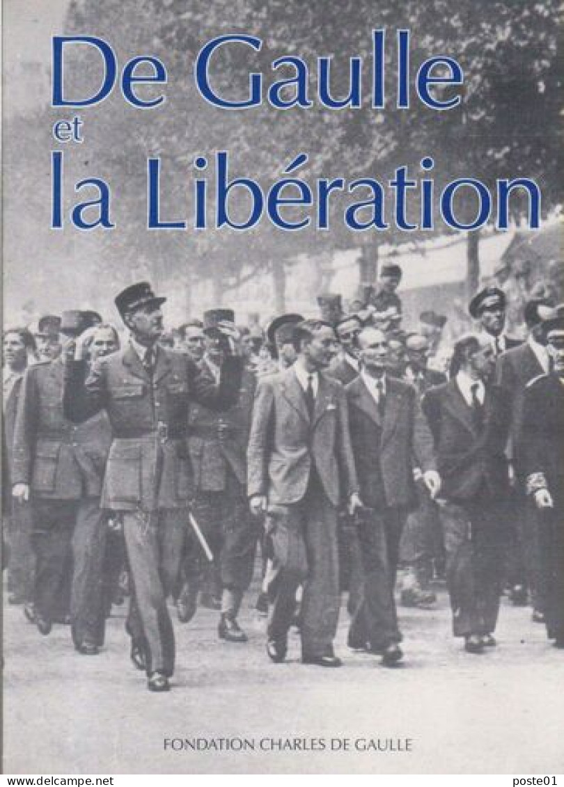 De Gaulle Et La Liberation - Guerra 1939-45