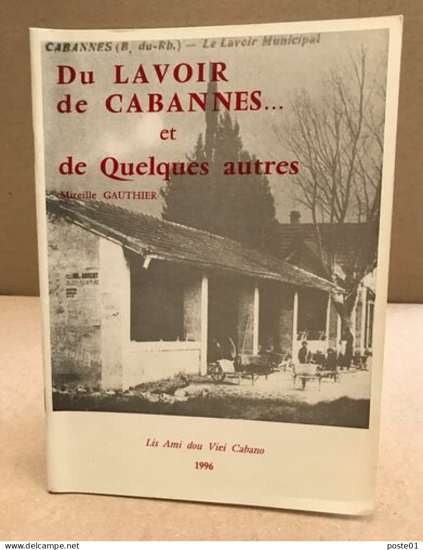 Du Lavoir De Cabannes ...et De Quelques Autres - Unclassified