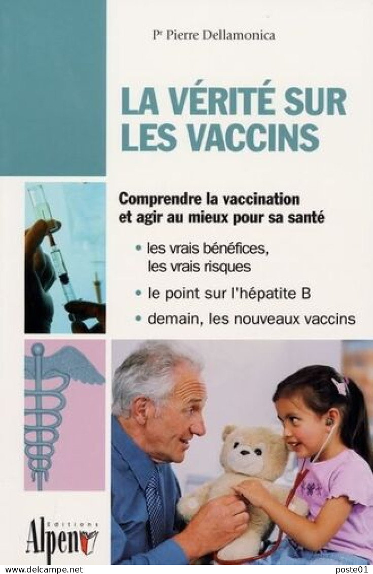 La Vérités Sur Les Vaccins : Le Guide De Tous Les Vaccins - Salute