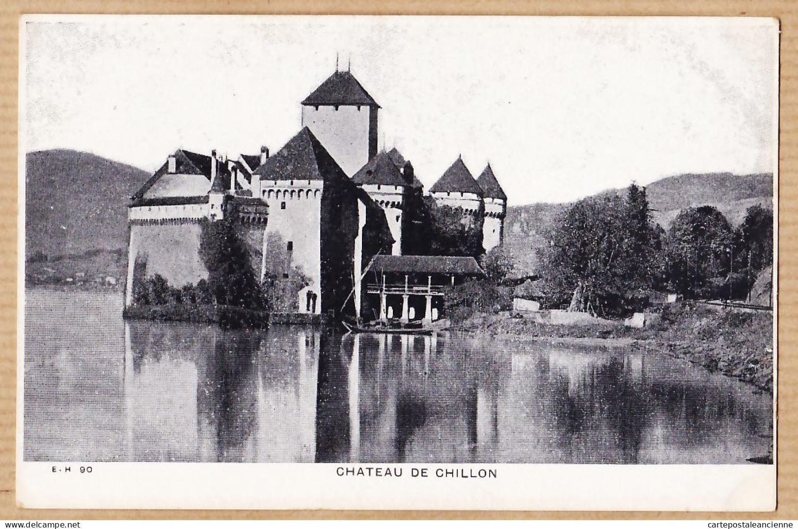 30188 / Edition A LA DEGRINGOLADE Grand Bazar GENEVE Schweiz Chateau De CHILLON VD Vaud 1900s E.H 90 - Autres & Non Classés