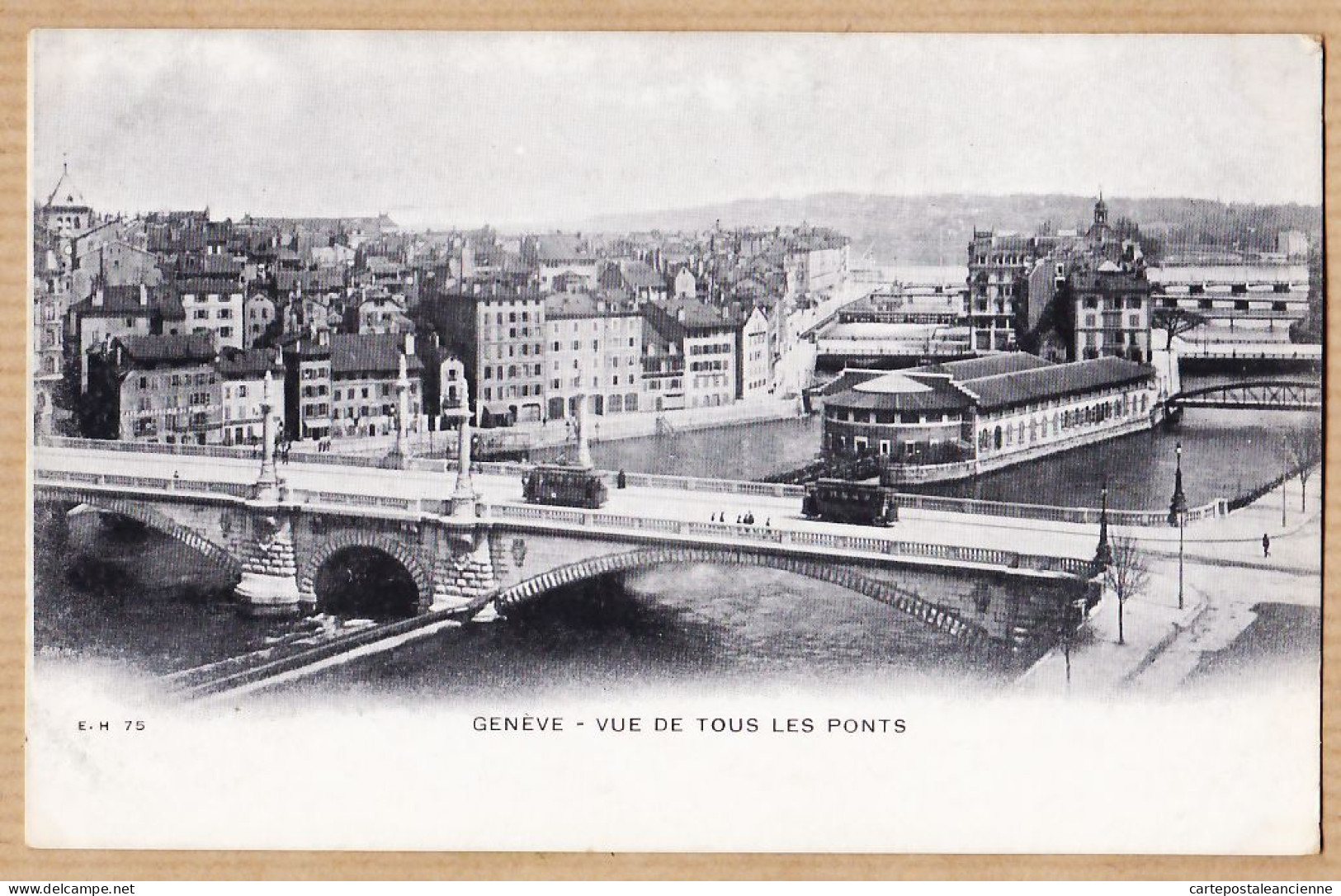 30226 / Edition A LA DEGRINGOLADE Grand Bazar GENEVE Schweiz Vue De Tous Les Ponts 1900s Suisse E.H N°75 - Autres & Non Classés