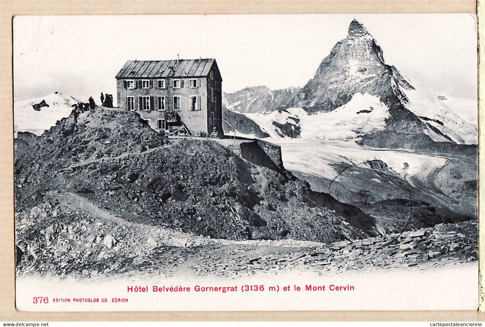 30241 / Valais - GORNERGRAT Hotel BELVEDERE Mont Cervin 1903 à RABEL Pont Saint Pierre Eure-PHOTOGLOB 376 - Autres & Non Classés